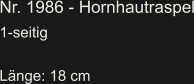 Nr. 1986 - Hornhautraspel 1-seitig      Länge: 18 cm